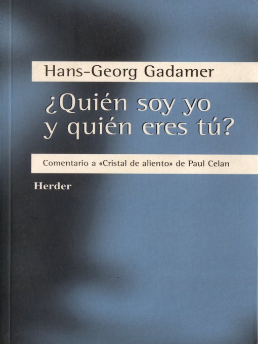 Title details for ¿Quién soy yo y quién eres tú? by Hans-Georg Gadamer - Wait list